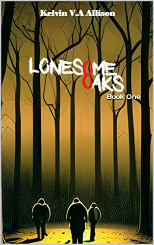 Lonesome Oaks By Kelvin V A Allison Paperback